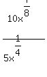 10x%5E%287%2F8%29%2F%285x%5E%281%2F4%29%29
