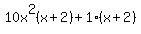 10x%5E2%28x%2B2%29+%2B+1%28x+%2B+2%29