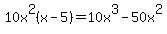 10x%5E2%28x-5%29=10x%5E3-50x%5E2