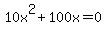 10x%5E2%2B100x=0