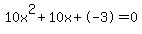 10x%5E2%2B10x%2B-3+=+0
