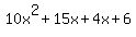 10x%5E2%2B15x%2B4x%2B6