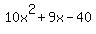 10x%5E2+%2B+9x+-40
