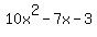 10x%5E2++-+7x++-+3