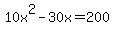 10x%5E2-30x=200