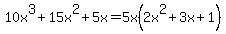 10x%5E3%2B15x%5E2%2B5x+=+5x%282x%5E2%2B3x%2B1%29+