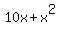 10x+%2B+x%5E2
