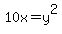 10x+=+y%5E2