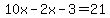 10x+-+2x+-+3+=+21