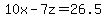 10x+-+7z+=+26.5