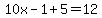 10x-1%2B5=12