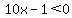 10x-1%3C0