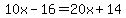 10x-16=20x%2B14
