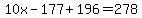 10x-177%2B196=278