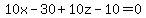 10x-30%2B10z-10=0