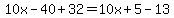 10x-40%2B32=10x%2B5-13