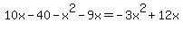 10x-40-x%5E2-9x=-3x%5E2%2B12x