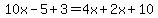 10x-5%2B3=4x%2B2x%2B10