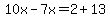 10x-7x=2%2B13