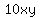 10xy