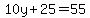 10y%2B25=55
