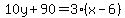 10y%2B90=3%28x-6%29