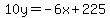 10y=-6x%2B225