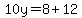 10y=8%2B12