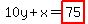 10y+%2B+x=highlight%2875%29
