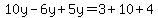 10y+-+6y+%2B5y=+3++%2B+10%2B4
