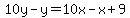 10y+-+y+=+10x+-+x+%2B+9