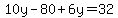 10y-80%2B6y=32