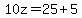 10z=25%2B5
