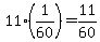 11%281%2F60%29=11%2F60