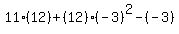 11%2812%29%2B%2812%29%28-3%29%5E2-%28-3%29