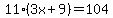 11%283x%2B9%29=104+