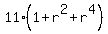 11%2A%281+%2B+r%5E2+%2B+r%5E4%29
