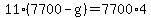 11%2A%287700+-+g%29+=+7700%2A4