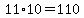 11%2A10=110