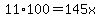 11%2A100=145x+