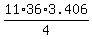 11%2A36%2A3.406%2F4