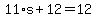11%2As%2B+12=+12