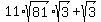 11%2Asqrt%2881%29%2Asqrt%283%29+%2B+sqrt%283%29