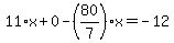 11%2Ax%2B0-%2880%2F7%29%2Ax=-12