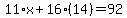 11%2Ax%2B16%2814%29=92