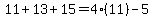 11%2B13%2B15=4%2811%29-5