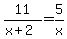 11%2F%28x%2B2%29=5%2Fx