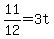 11%2F12=3t