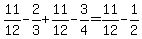 11%2F12-2%2F3%2B11%2F12-3%2F4=11%2F12-1%2F2