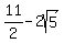11%2F2-2sqrt%285%29